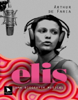 ELIS - UMA BIOGRAFIA MUSICAL - Arthur de Faria.pdf